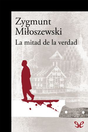 [Teodor Szacki 02] • La Mitad De La Verdad